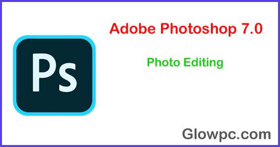 Photoshop 7.0 download for all windows