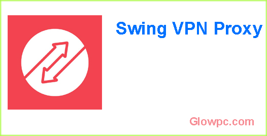 Swing VPN APK Download